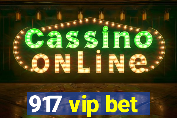 917 vip bet